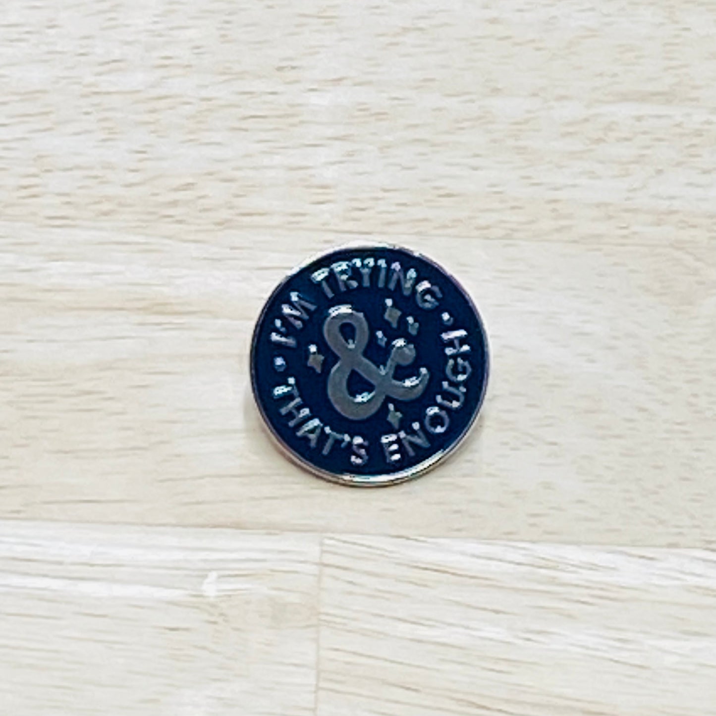 Inspirational Pins - I'm Trying & That's Enough