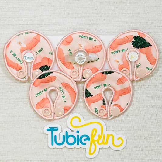 G-Tube Button Pad Cover - Don't Be A..
