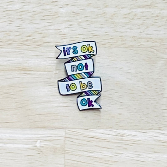 Inspirational Pins - It's Ok Not To Be Ok