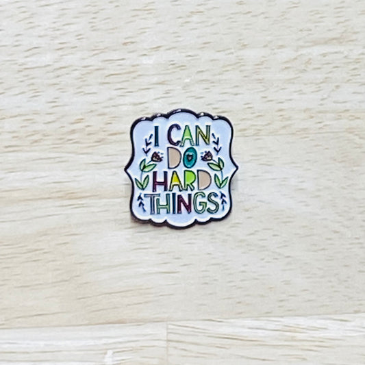 Inspirational Pins - I Can Do Hard Things
